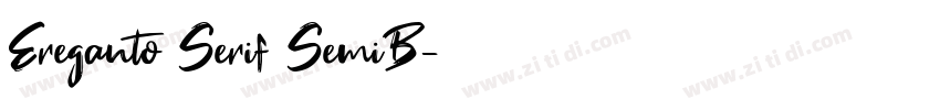 Ereganto Serif SemiB字体转换